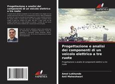 Capa do livro de Progettazione e analisi dei componenti di un veicolo elettrico a tre ruote 