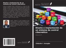 Couverture de Diseño e implantación de un sistema de control cibernético