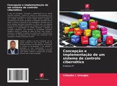 Couverture de Concepção e implementação de um sistema de controlo cibernético