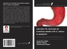 Capa do livro de Latcripin-7A, derivado de Lentinula edodes C91-3, induce la apoptosis 