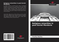 Portada del libro de Religious minorities in post-Soviet Mordovia