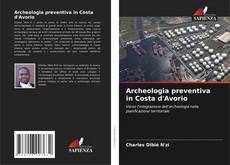 Bookcover of Archeologia preventiva in Costa d'Avorio