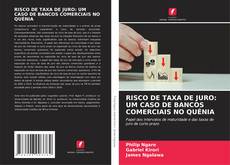 Bookcover of RISCO DE TAXA DE JURO: UM CASO DE BANCOS COMERCIAIS NO QUÉNIA