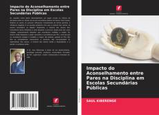 Bookcover of Impacto do Aconselhamento entre Pares na Disciplina em Escolas Secundárias Públicas