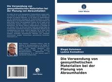 Die Verwendung von geosynthetischen Materialien bei der Planung von Abraumhalden的封面