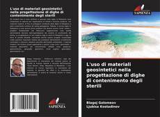 Couverture de L'uso di materiali geosintetici nella progettazione di dighe di contenimento degli sterili