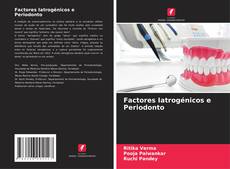 Couverture de Factores Iatrogénicos e Periodonto