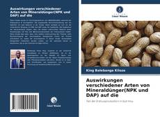 Auswirkungen verschiedener Arten von Mineraldünger(NPK und DAP) auf die的封面