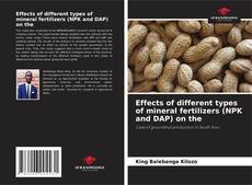 Bookcover of Effects of different types of mineral fertilizers (NPK and DAP) on the