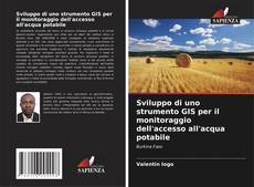 Sviluppo di uno strumento GIS per il monitoraggio dell'accesso all'acqua potabile的封面