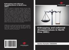 Kidnapping and enforced disappearances in North Kivu (DRC) kitap kapağı