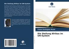 Die Stellung Afrikas im UN-System kitap kapağı