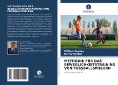 METHODIK FÜR DAS BEWEGLICHKEITSTRAINING VON FUSSBALLSPIELERN kitap kapağı