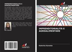 Borítókép a  IMPRENDITORIALITÀ E AGROALIMENTARE - hoz