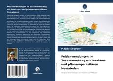 Feldanwendungen im Zusammenhang mit insekten- und pflanzenparasitären Nematoden的封面