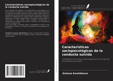 Couverture de Características sociopsicológicas de la conducta suicida