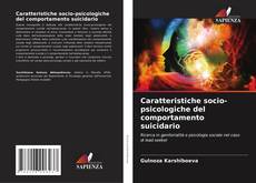 Bookcover of Caratteristiche socio-psicologiche del comportamento suicidario
