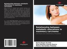 Buchcover von Relationship between metabolic alterations in mammary carcinoma