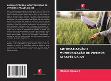 Capa do livro de AUTOMATIZAÇÃO E MONITORIZAÇÃO DE VIVEIROS ATRAVÉS DA IOT 