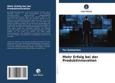 Mehr Erfolg bei der Produktinnovation的封面