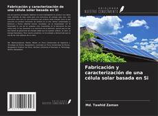 Buchcover von Fabricación y caracterización de una célula solar basada en Si