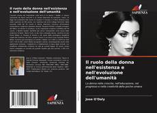 Bookcover of Il ruolo della donna nell'esistenza e nell'evoluzione dell'umanità