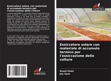 Couverture de Essiccatore solare con materiale di accumulo termico per l'essiccazione delle colture