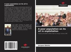 Capa do livro de A poor population on its oil in exploitation 