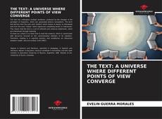 THE TEXT: A UNIVERSE WHERE DIFFERENT POINTS OF VIEW CONVERGE kitap kapağı