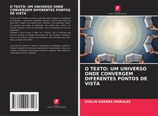 Buchcover von O TEXTO: UM UNIVERSO ONDE CONVERGEM DIFERENTES PONTOS DE VISTA