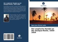 Der englische Handel an der Quaqua-Küste, 1830-1854 kitap kapağı