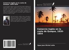 Portada del libro de Comercio inglés en la costa de Quaqua, 1830-1854