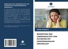 BEWERTUNG DER LEBENSQUALITÄT VON PATIENTEN MIT SENSORINEURALEM HÖRVERLUST的封面