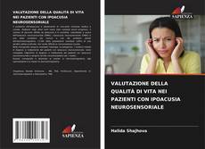 Couverture de VALUTAZIONE DELLA QUALITÀ DI VITA NEI PAZIENTI CON IPOACUSIA NEUROSENSORIALE