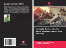 Buchcover von Avaliação de risco sísmico para a República Democrática do Congo