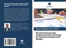 Rechtsordnung des elektronischen Vertrags im Gemeinschaftsrecht Ohada的封面