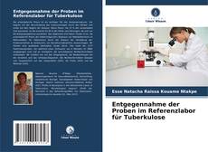 Entgegennahme der Proben im Referenzlabor für Tuberkulose kitap kapağı