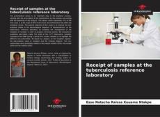 Couverture de Receipt of samples at the tuberculosis reference laboratory