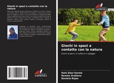 Borítókép a  Giochi in spazi a contatto con la natura - hoz