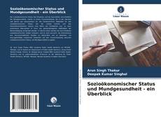 Sozioökonomischer Status und Mundgesundheit - ein Überblick kitap kapağı