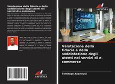 Couverture de Valutazione della fiducia e della soddisfazione degli utenti nei servizi di e-commerce