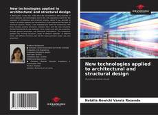 Portada del libro de New technologies applied to architectural and structural design