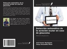 Couverture de Detección automática de la acreción ocular en caso de glaucoma