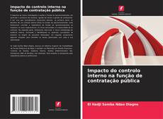 Buchcover von Impacto do controlo interno na função de contratação pública