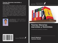 Couverture de Teorías literarias marxistas y feministas