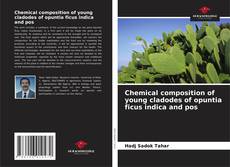 Portada del libro de Chemical composition of young cladodes of opuntia ficus indica and pos