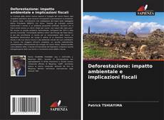 Borítókép a  Deforestazione: impatto ambientale e implicazioni fiscali - hoz