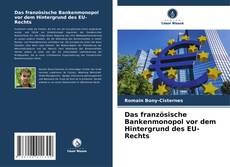 Das französische Bankenmonopol vor dem Hintergrund des EU-Rechts的封面