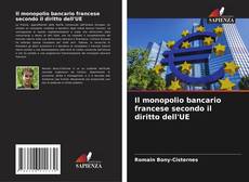 Borítókép a  Il monopolio bancario francese secondo il diritto dell'UE - hoz