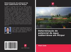 Buchcover von Determinação do potencial de água subterrânea em Mirpur